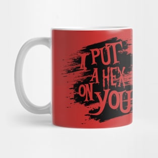 I put a hex on you Mug